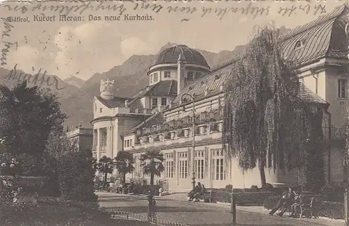 Südtirol, Merano, Das neue Kurhaus gl1922 E9160