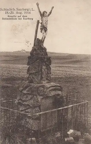 Sarrebourg/Saarburg (Moselle) Kruzifix auf dem Schlachtfeld von 1914 ngl F0405