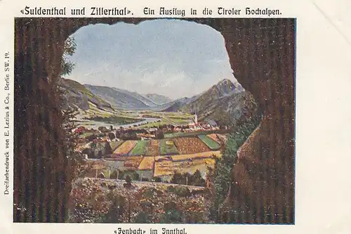Jenbach im Inntal, Suldenthal und Zillerthal, Tirol, ngl F3506