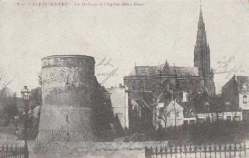 Valenciennes, La Dodenne tet l'Eglise Notre-Dame feldpgl1917 F0572