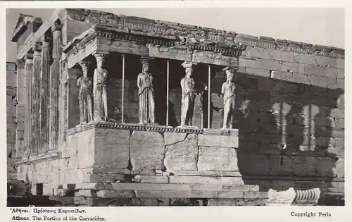 Athens, The Portico of the Cyriatides ngl F4570