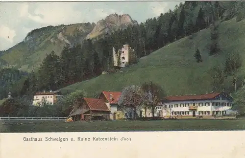 Gasthaus Schweigen und RFuine Katzenstein, Tirol ngl F4703