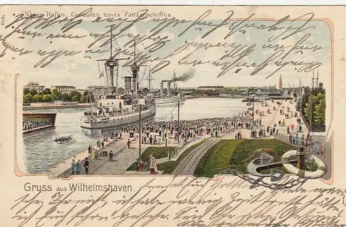 Wilhelmshaven, Neuer Hafen, Einlaufen eines Panzerschiffes, Litho gl1904 F8655