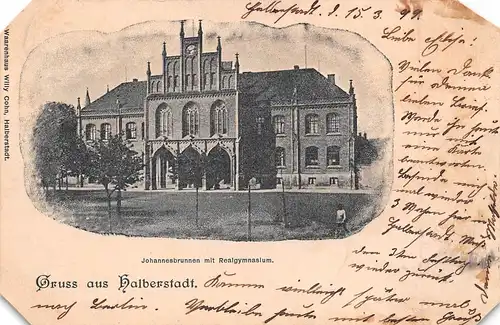 Halberstadt Johannesbrunnen mit Realgymnasium gl1899 171.656