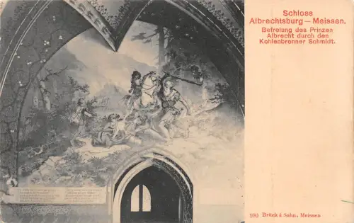 Meissen a. Elbe Königl. Albrechtsburg Die Befreiung des Prinzen ngl 190.721