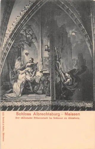 Meissen a. Elbe Königl. Albrechtsburg Der sächsische Prinzenraub ngl 190.720