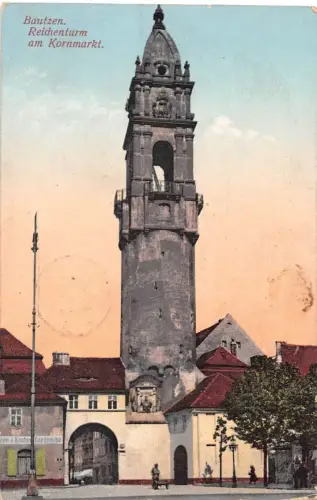 Bautzen Reichenturm am Kornmarkt feldpgl1917 192.155