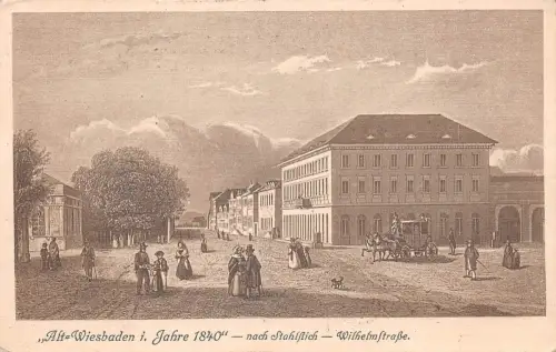 Wiesbaden Wilhelmstraße i. Jahre 1840 gl1922 193.703