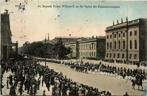 Berlin - Unser Kaiser an der Spitze der Fahnencompagnie -421554