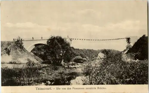 Thiaucourt - Zerstörte Brücke -57056