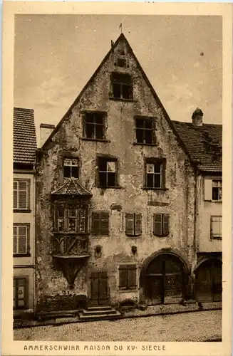 Ammerschwihr - Maison du XV Siecle -60252