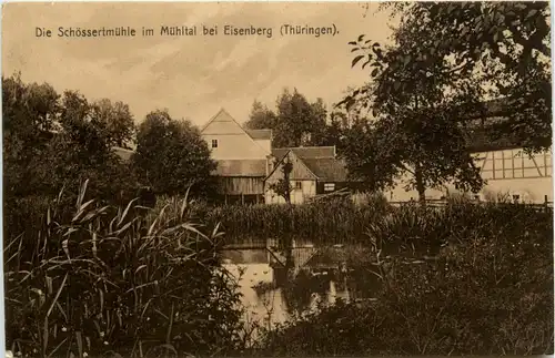 Eisenberg, Die Schlössertmühle im Mühltal -342062