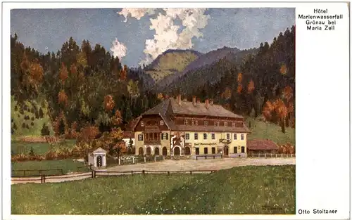 Hotel Marienwasserfall Grünau bei Maria Zell signed Otto Stoitzer -7248