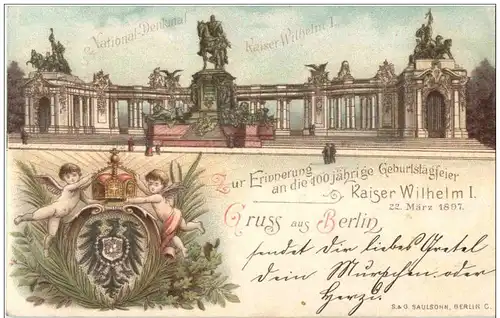 Gruss aus Berlin - 100 jährige Geburtstagsfeier Kaiser Wilhelm I Litho -125900