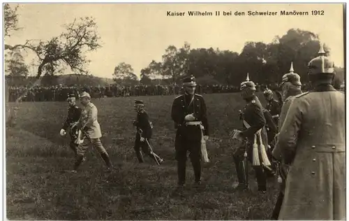 Deutsch Schweizer Manöver 1912 Kaiser Wilhelm II -128958