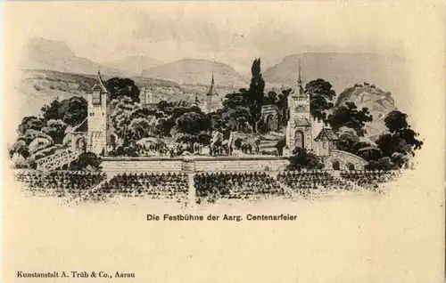 Aarau - Festbühnne der Aargauer Centenarfeier -173996