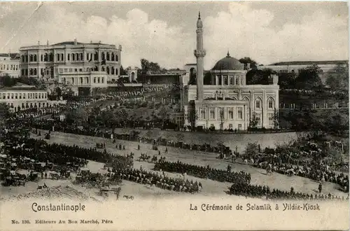 Constantinople - Le Ceremonie de Selamlik a Yildiz-Kiosk -259446