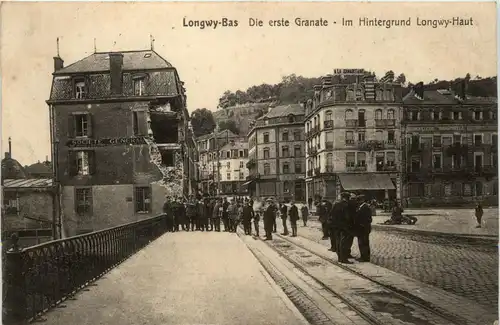 Longwy-Bas - die erste Granate - feldpost -246630