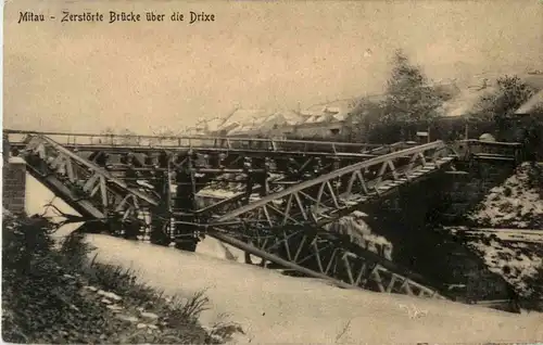Mitau - Zerstörte Brücke über die Drixe -26750