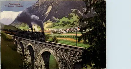 Sonstige/Tirol - Tauernbahn, Weitmoser-Viadukt -312780