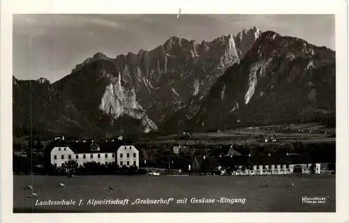 Admont und Gesäuse/Steiermark - Landesschule f. Alpwirtschaft Grabnerhof mit Gesäuse-Eingang -316638