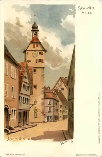 Schwäbisch Hall - Josephus Turm - Litho J. Kühn -224068