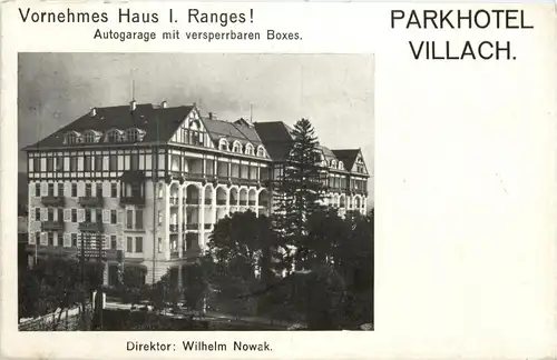 Villach - Parkhotel Direktor: Wilhelm Nowak , Vornehmes Haus I. Ranges -324158