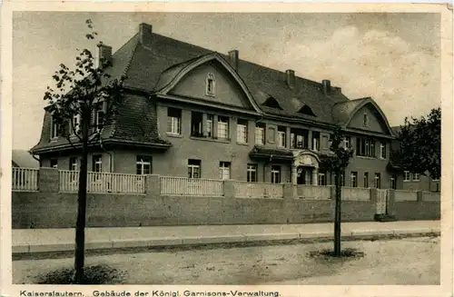 Kaiserslautern - Gebäude der königl. Garnisons Verwaltung -283102