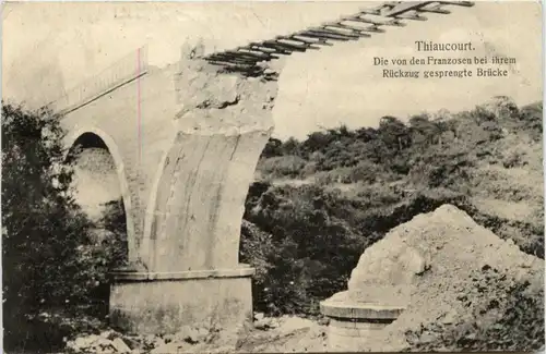 Thiaucourt - gesprengte Brücke Feldpost 113 Inf. Division - Meurthe et Moselle - 54 -411662
