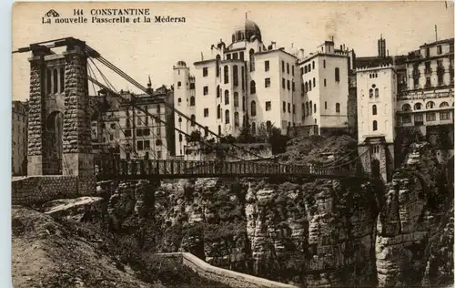Constantine, La nouvelle Passerella et la Medersa -362406