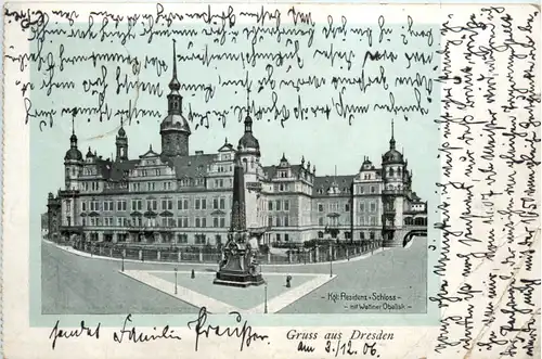 Dresden, Grüsse, Kgl. Residenz-Schloss mit Wettiner Obelisk -368946