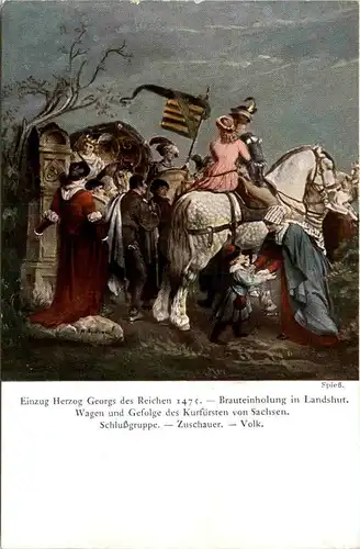 Landshut, Brauteinholung - Einzug Herzog Georgs des Reichen 1475 -369910