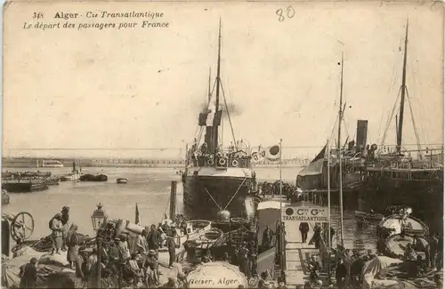 Alger, Cie Transatlantique, Le depart des passagers por France -362190