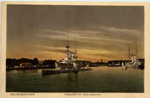 Wilhelmshaven - Hafenbild mit Unterseeboote - Feldpost Marine -480454