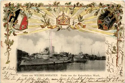 Gruss aus Wilhelmshaven - Kaiserl. Werft - Litho -481394