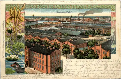 Gruss aus Wilhelmshaven - Kaiserliche Werft - Litho -480636