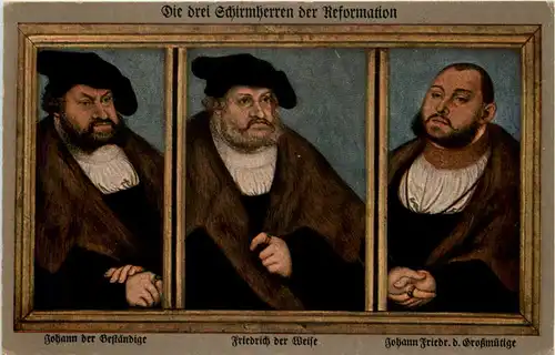 400jähriges Reformations Fest - Die drei Schirmherren der Reformation -618050