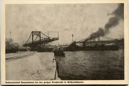 Wilhelmshaven -Auslaufendes Torpedoboot bei der grossen Drehbrücke -492084