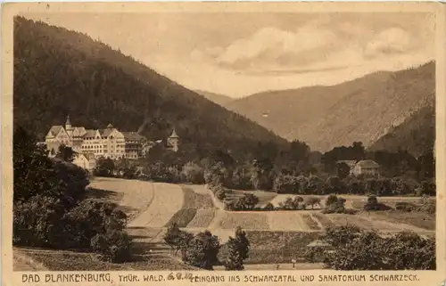 Bad Blankenburg, Eingang ins Schwarzatal und Sanatorium Schwarzeck -519622