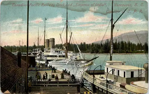 Vancouver - Canadian Pacific Railway Dock and Empress of India -632552