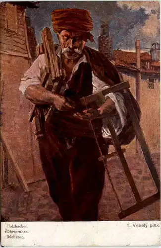 Künstler AK - T. Vesely - Holzhacker -655698