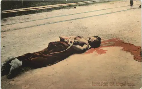 Tientsin Peking 1912 - Beheaded Looter - China -661522