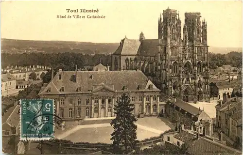 Toul Illustre, Hotel de Ville et Cathedrale -540116