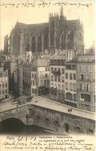 Metz, Kathedrale und Felsenbrücke -542094