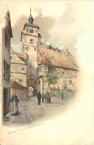 Rothenburg - Weisser Thurm - Litho -679838