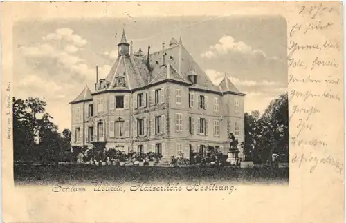 Schloss Urville - Kaiserliche Besitzung bei Metz -691750