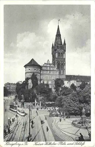 Königsberg - Kaiser-Wilhelm-Platz und Schloss -693318