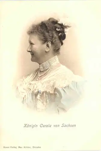 Königin Carola von Sachsen -699836