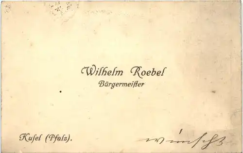 Kusel - Visitenkarte Bürgermeister Wilhelm Roebel -711990