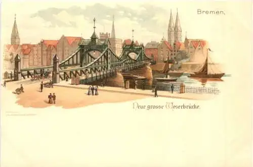 Bremen - Neue grosse Weserbrücke - Litho -724854